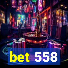 bet 558